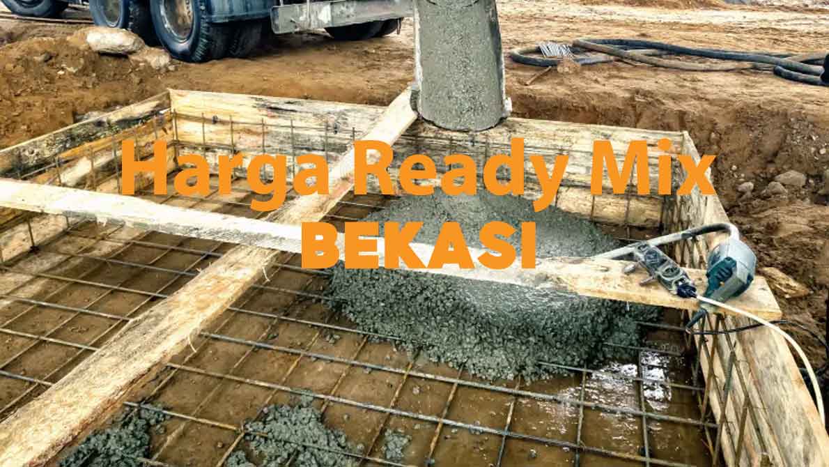 Beli Beton Cor Ready Mix Di Bekasi Harga Murah